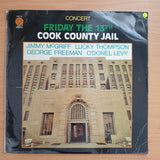 Concert Friday The 13th Cook County Jail -  Jimmy McGriff, Lucky Thompson, George Freeman, O'Donel Levy – Vinyl LP Record - Very-Good+ Quality (VG+) (verygoodplus)