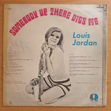 Louis Jordan – Somebody Up There Digs Me  - Vinyl LP Record - Very-Good Quality (VG) (verry)