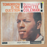 Ornette Coleman ‎– Tomorrow Is The Question! -  Vinyl LP Record - Very-Good Quality (VG) (verry)