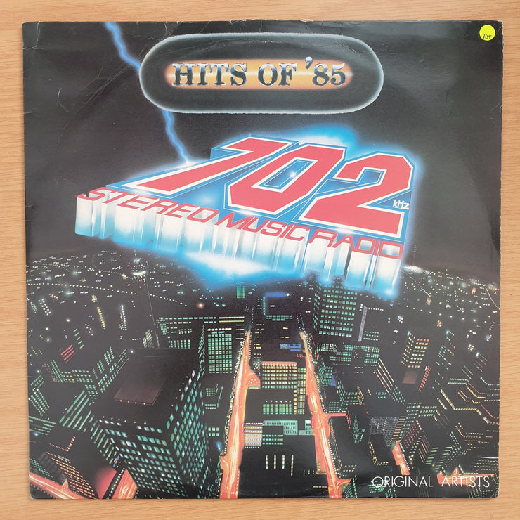 Radio 702 - Hits Of '85 - Vinyl LP Record - Very-Good+ Quality (VG+) (verygoodplus)