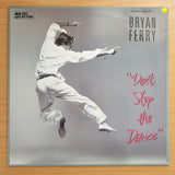 Bryan Ferry – Don't Stop The Dance – Vinyl LP Record - Very-Good+ Quality (VG+) (verygoodplus)