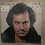 Neil Diamond - On The Way To The Sky - Vinyl LP Record - Opened  - Very-Good- Quality (VG-) - C-Plan Audio