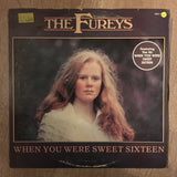The Fureys - When You Were Sweet Sixteen  - Vinyl LP Record - Opened  - Very-Good+ Quality (VG+) - C-Plan Audio