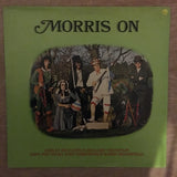 Ashley Hutchings · Richard Thompson · Dave Mattacks · John Kirkpatrick · Barry Dransfield ‎– Morris On‎ ‎- Vinyl LP Record - Opened  - Very-Good+ Quality (VG+) - C-Plan Audio