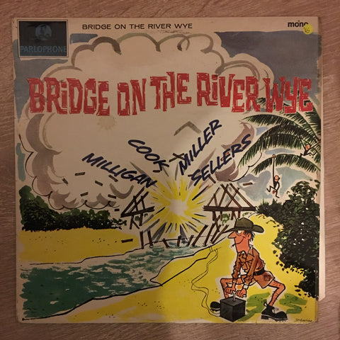Spike Milligan & Peter Sellers & Jonathan Miller  & Peter Cook & Peter Rawley & Patricia Ridgway ‎– Bridge On The River Wye - Vinyl LP Record - Opened - Very-Good Quality (VG) - Vinyl LP Record - Opened  - Very-Good Quality (VG) - C-Plan Audio