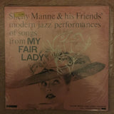 Shelly Manne and His Friends - Modern Jazz Performances of Songs from My Fair Lady - Vinyl LP - Sealed - C-Plan Audio