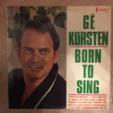 Ge Korsten - Born to Sing  -  Vinyl LP Record - Opened  - Very-Good+ Quality (VG+) - C-Plan Audio