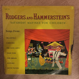Rogers And Hammerstein's Saturday Matinee For Children ‎– Vinyl LP Record - Opened  - Very-Good Quality (VG) - C-Plan Audio