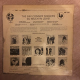 The Ray Conniff Singers ‎– So Much In Love  -  Vinyl LP Record - Opened  - Very-Good+ Quality (VG+) - C-Plan Audio