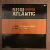 New Atlantic - I Know - Love Decade Remix -  Vinyl Record - Sealed - C-Plan Audio