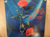 With Love - Romantic Legends - Exclusive Album - Vinyl LP - Opened  - Very-Good+ Quality (VG+) - C-Plan Audio