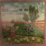 Talila et L'Ensemble Kol Aviv ‎– «Unter A Klein Beimale» (Chants Yiddish Vol. 2) - Vinyl LP Record - Opened  - Very-Good+ Quality (VG+) - C-Plan Audio