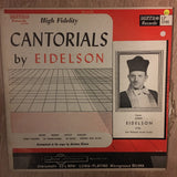 Joseph Eidelson ‎– Cantorials By Eidelson - Vinyl LP Record - Opened  - Very-Good+ Quality (VG+) - C-Plan Audio