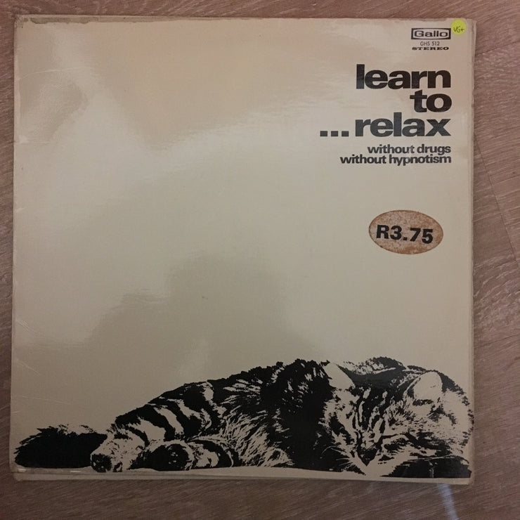 Learn to Relax Without Drugs or Hypnotism - Vinyl LP - Opened  - Very-Good+ Quality (VG+) - C-Plan Audio