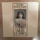 Court Opera Classics - Louise Kirkby Lunn 1873-1930 - Vinyl LP Record - Opened  - Very-Good+ Quality (VG+) - C-Plan Audio