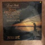 Louis Clark And The Royal Philharmonic Orchestra With The Royal Choral Society Featuring Annie Haslam ‎– Still Life - Vinyl LP - Sealed - C-Plan Audio