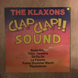The Klaxons - Clap Clap Sound  - Vinyl LP - Opened  - Very-Good+ Quality (VG+) - C-Plan Audio
