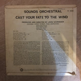 Sounds Orchestral - Cast Your Fate To The Wind - Vinyl LP Record - Opened  - Good+ Quality (G+) - C-Plan Audio