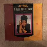 Alyson Wiliams - I Need Your Lovin' - Vinyl LP Record - Opened  - Very-Good Quality (VG) - C-Plan Audio
