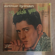 Arthur Lyman ‎– I Wish You Love - Vinyl LP Record - Very-Good+ Quality (VG+) - C-Plan Audio