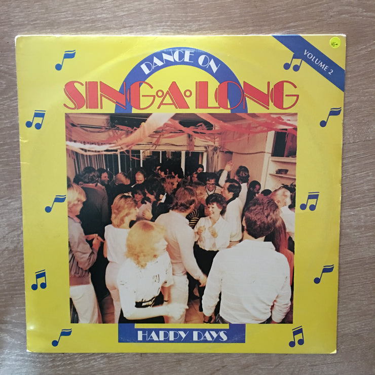Dance On Sing A Long - Happy Days - Vol 2 - Vinyl LP Record - Opened  - Very-Good Quality (VG) - C-Plan Audio
