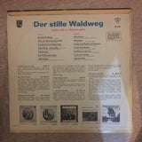 Der Stille Waldweg - Lieder, Die Zu Herzen Gehen - Vinyl LP Record - Opened  - Very-Good- Quality (VG-) - C-Plan Audio