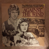 Against The Wind - The Original Soundtrack - Vinyl LP Record - Opened  - Very-Good Quality (VG) - C-Plan Audio