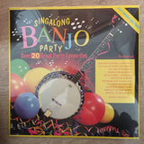 Singalong Banjo Party - Vinyl LP - Sealed - C-Plan Audio