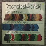 Gennadij Roshdestwenskij, Bach, Mahler, Schoenberg, Webern ‎ - Vinyl LP Record  - Opened  - Very-Good+ Quality (VG+) - C-Plan Audio