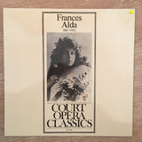 Court Opera Classics - Frances Alda (1883-1952) - Vinyl LP Record - Opened  - Very-Good+ Quality (VG+) - C-Plan Audio