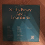 Shirley Bassey - And I Love You So - Vinyl LP Record - Opened  - Very-Good+ Quality (VG+) - C-Plan Audio