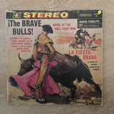 Banda Taurina ‎– The Brave Bulls! Music Of The Bull Fight Ring-  Vinyl LP Record - Opened  - Very-Good Quality (VG) - C-Plan Audio
