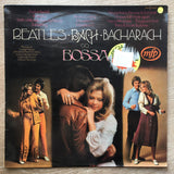 Beatles, Bach, Bacharach Go Bossa ‎- Vinyl LP Record - Opened  - Very-Good+ Quality (VG+) - C-Plan Audio