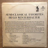 Hugo Winterhalter And The Concert Orchestra ‎– Semi-Classical Favorites – Vinyl LP Record - Opened  - Very-Good+ Quality (VG+) - C-Plan Audio