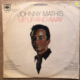 Johnny Mathis - Up, Up and Away - Vinyl LP Record - Opened  - Good Quality (G) - C-Plan Audio