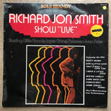 Richard Jon Smith ‎– Bols Brandy Presents The Richard Jon Smith Show "Live" - Vinyl LP Record - Opened  - Very-Good+ Quality (VG+) - C-Plan Audio