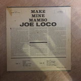 Joe Loco - Make Mine Mambo (And Cha Cha Cha) - Vinyl LP Record - Opened  - Good+ Quality (G+) - C-Plan Audio