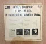 Garbo's Nighshirt Plays the Hits Made famous by Credence Clearwater Revival - Vinyl LP Record - Opened  - Very-Good Quality (VG) - C-Plan Audio