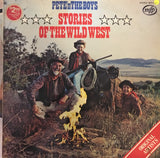 Pete 'n the Boys - Stories of the Wild West  - Vinyl LP Record - Opened  - Good+ Quality (G+) - C-Plan Audio