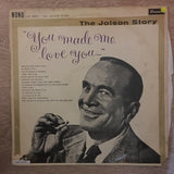 Al Jolson ‎– The Jolson Story "You Made Me Love You..."  - Vinyl LP Record - Opened  - Good+ Quality (G+) - C-Plan Audio