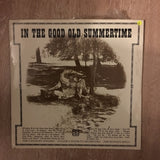 In The Good Old Summertime - Vinyl LP Record - Opened  - Very Good Quality (VG) - C-Plan Audio