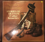 Stanley Holloway - Stories of Old Sam and Other Favourites - Vinyl LP Record - Opened  - Very-Good Quality (VG) - C-Plan Audio