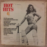 Hot Hits 6 – Vinyl LP Record - Opened  - Good+ Quality (G+) - C-Plan Audio