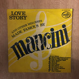 Love Story and Other Melodies Made Famous By Mancini ‎ - Vinyl LP Record - Opened  - Very-Good Quality (VG) - C-Plan Audio