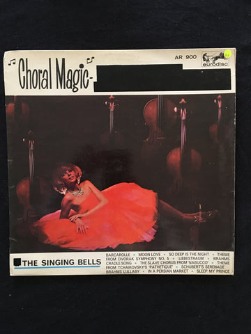 The Singing Bells - Choral Magic - Vinyl LP Record - Opened  - Good+ Quality (G+) - C-Plan Audio
