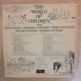 The World Of Children - Jane Asher, Spike Milligan, Peter Ustinov - Vinyl LP Record - Opened  - Very-Good+ Quality (VG+) - C-Plan Audio