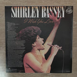 Shirley Bassey - I Wish You Love - Vinyl LP Record - Opened  - Very-Good+ Quality (VG+) - C-Plan Audio