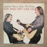 England Dan and John Ford Coley - Some Things Don't Come Easy - Vinyl LP Record - Opened  - Very-Good+ Quality (VG+) - C-Plan Audio