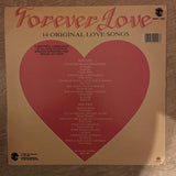 Forever Love - 14 Original Love Songs -  Vinyl LP Record - Opened  - Very-Good+ Quality (VG+) - C-Plan Audio