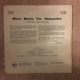 Melachrino Strings And Orchestra ‎– More Music For Relaxation - Vinyl LP Album - Opened  - Very-Good+ Quality (VG+) - C-Plan Audio